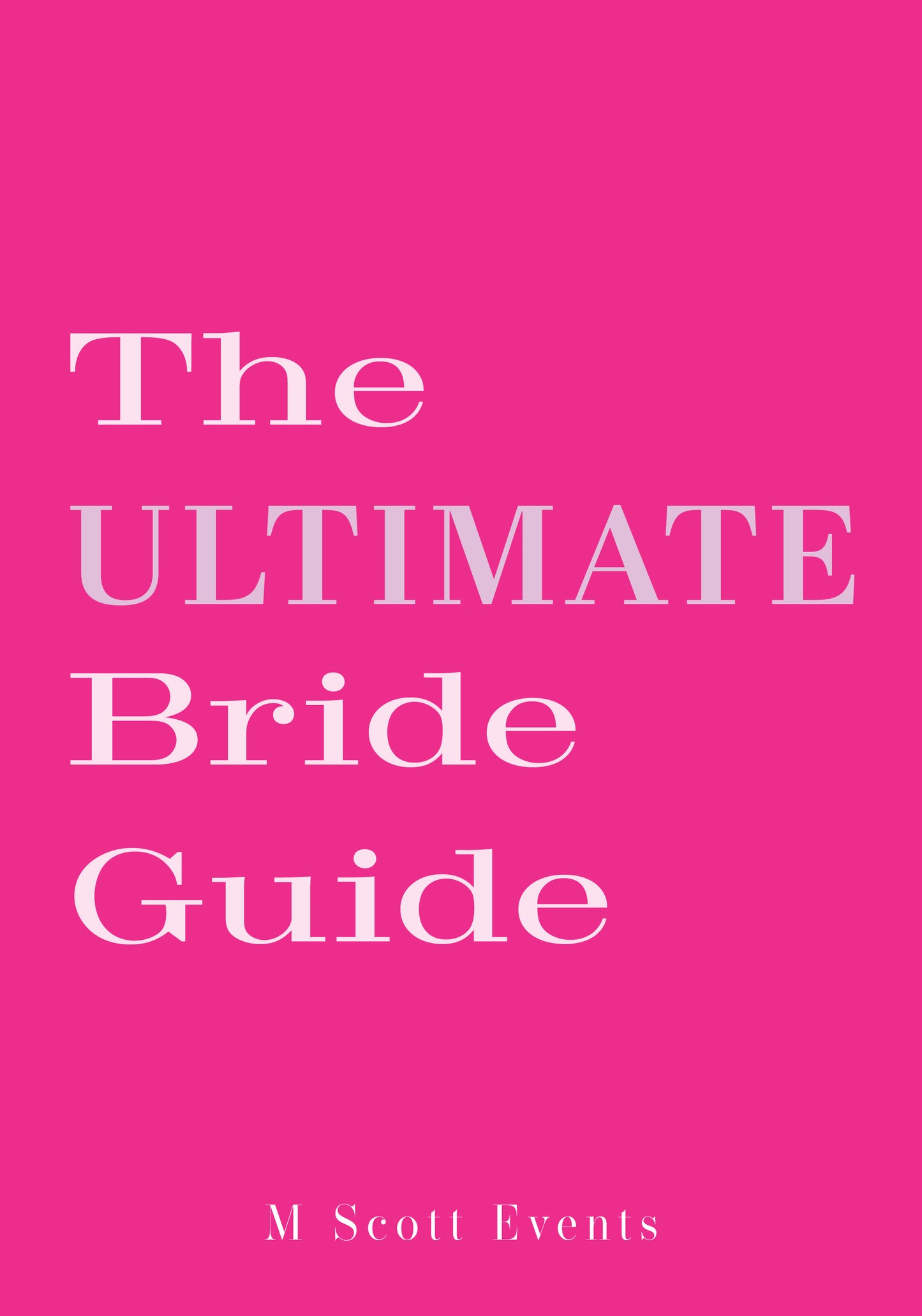 The ULTIMATE Bride Guide - Ebook!